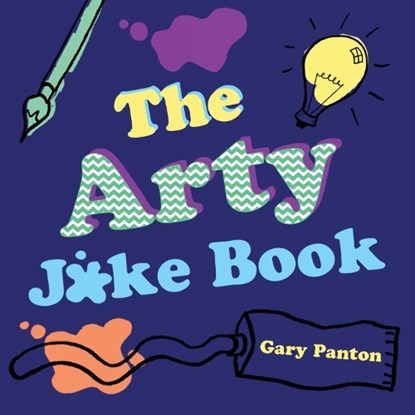 The Arty Joke Book, Gary Panton - Paperback - 9781849765152