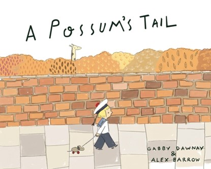 A Possum's Tail, Gabby Dawnay - Paperback - 9781849766531