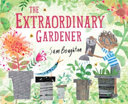 The Extraordinary Gardener, niet bekend - Paperback - 9781849766890