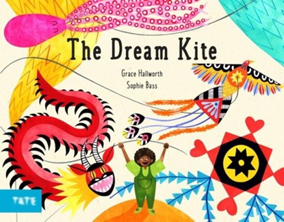 The Dream Kite, Grace Hallworth - Gebonden - 9781849768887