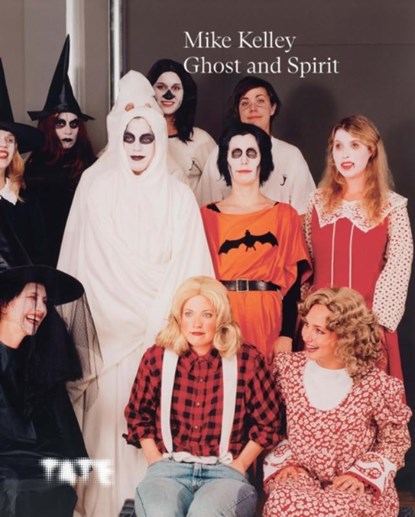 Mike Kelley: Ghost and Spirit, Catherine Wood ; Fiontan (Curator Moran - Gebonden - 9781849768979