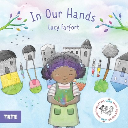 In Our Hands, Lucy Farfort - Paperback - 9781849769082