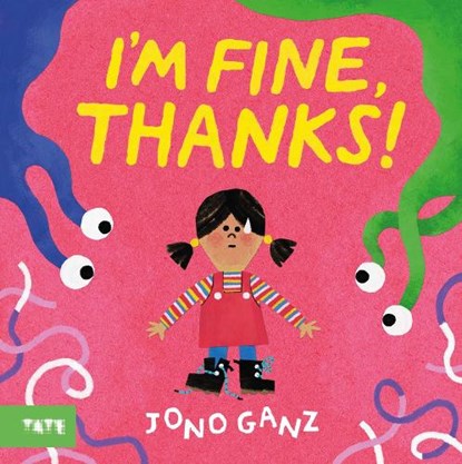 I’m Fine, Thanks!, Jono Ganz - Paperback - 9781849769181