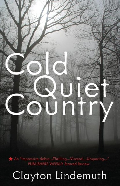 Cold Quiet Country, Clayton Lindemuth - Paperback - 9781849821667