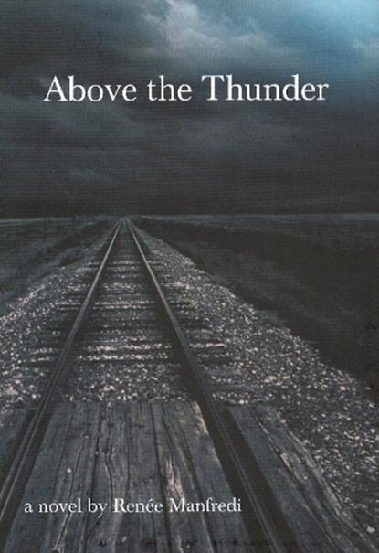 Above the Thunder, R Manfredi - Gebonden - 9781849821698