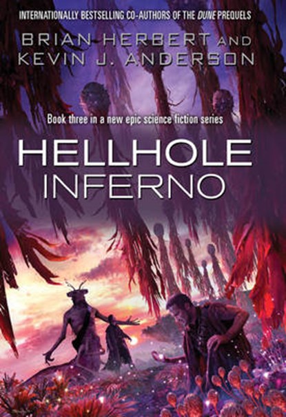 Hellhole: Inferno, ANDERSON,  Kevin J. ; Herbert, Brian - Paperback - 9781849830324