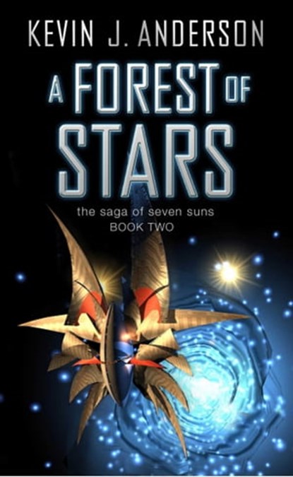 A Forest of Stars, Kevin J. Anderson - Ebook - 9781849835145