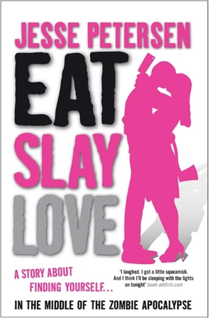 Eat, Slay, Love, Jesse Petersen - Paperback - 9781849835299