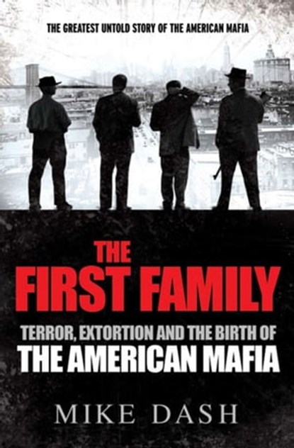 The First Family, Mike Dash - Ebook - 9781849835862
