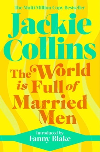 The World is Full of Married Men, Jackie Collins - Ebook - 9781849836180