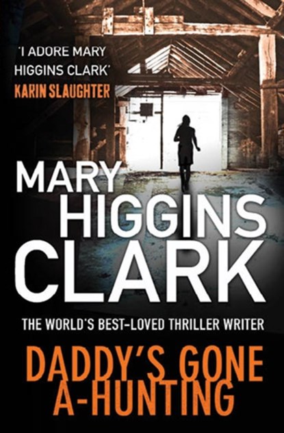 Daddy's Gone A-Hunting, Mary Higgins Clark - Paperback - 9781849837071