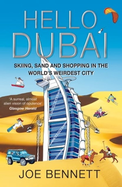 Hello Dubai, Joe Bennett - Ebook - 9781849838306