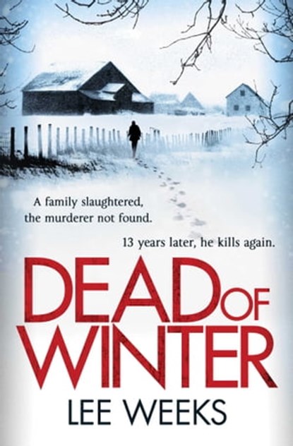 Dead of Winter, Lee Weeks - Ebook - 9781849838580