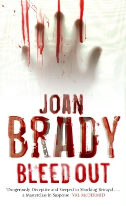 Bleedout, Joan Brady - Ebook - 9781849839518