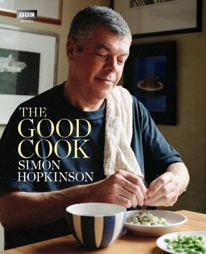 The Good Cook, Simon Hopkinson - Gebonden - 9781849902281