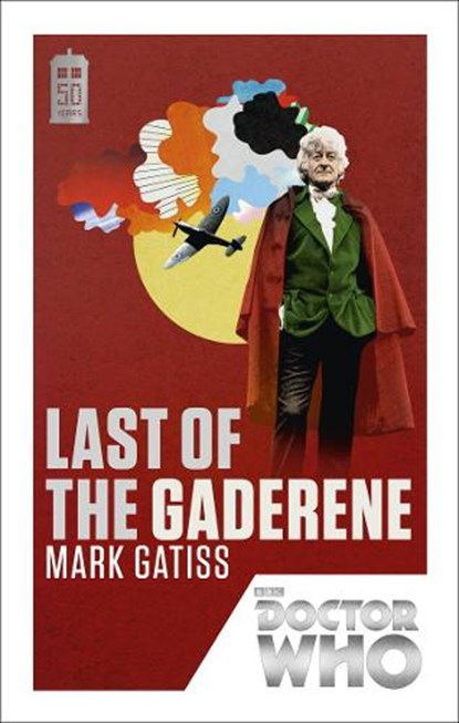 Doctor Who: Last of the Gaderene, Mark Gatiss - Paperback - 9781849905978