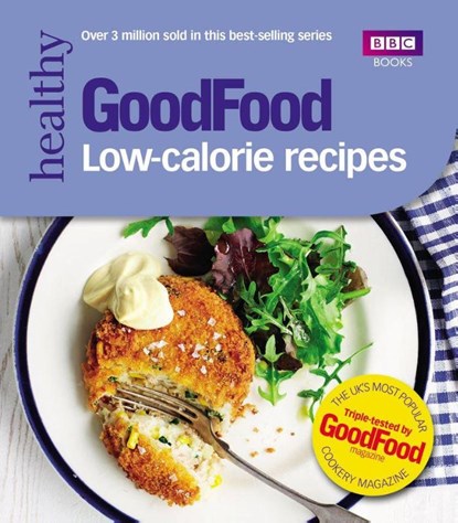 Good Food: Low-calorie Recipes, Good Food Guides - Paperback - 9781849906852