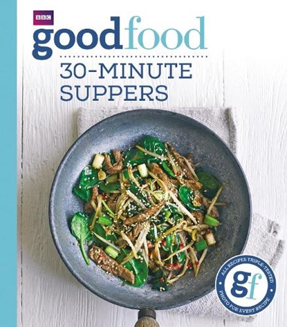 Good Food: 30-minute suppers, Good Food Guides - Paperback - 9781849908702