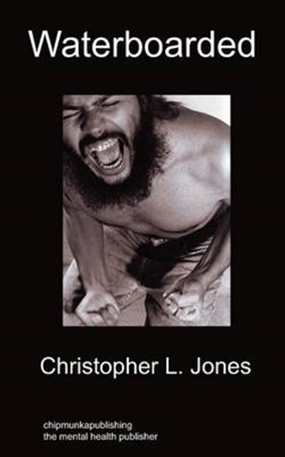 Waterboarded, JONES,  Christopher L - Paperback - 9781849914673