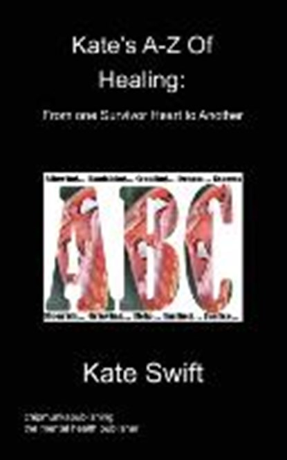 Kate's A-Z of Healing, SWIFT,  Kate - Paperback - 9781849918770