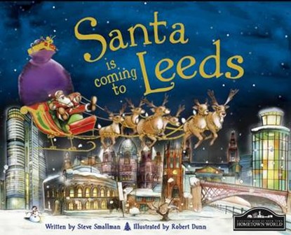 Santa is Coming to Leeds, SMALLMAN,  Steve - Gebonden - 9781849932004