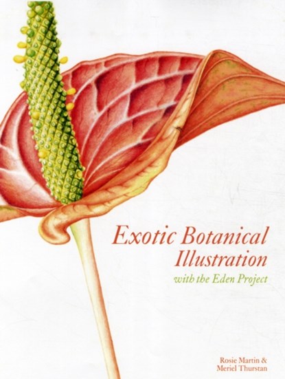 Exotic Botanical Illustration, Meriel Thurstan ; Rosie Martin - Gebonden - 9781849940313