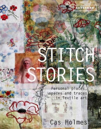 Stitch Stories, Cas Holmes - Gebonden Gebonden - 9781849942744