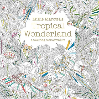 Millie Marotta's Tropical Wonderland, Millie Marotta - Paperback - 9781849942850