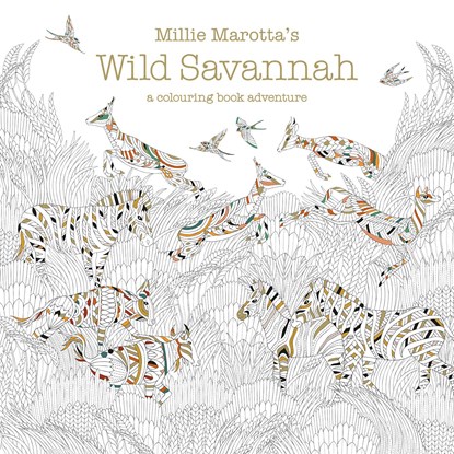 Millie Marotta's Wild Savannah, Millie Marotta - Paperback - 9781849943284