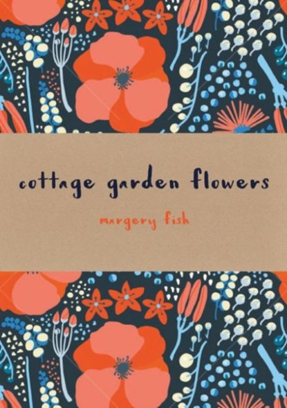 Cottage Garden Flowers, Margery Fish - Gebonden - 9781849943635