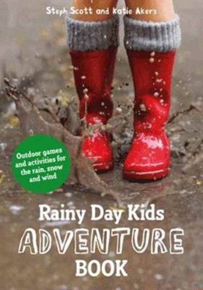 Rainy Day Kids Adventure Book, Steph Scott ; Katie Akers - Paperback - 9781849944380