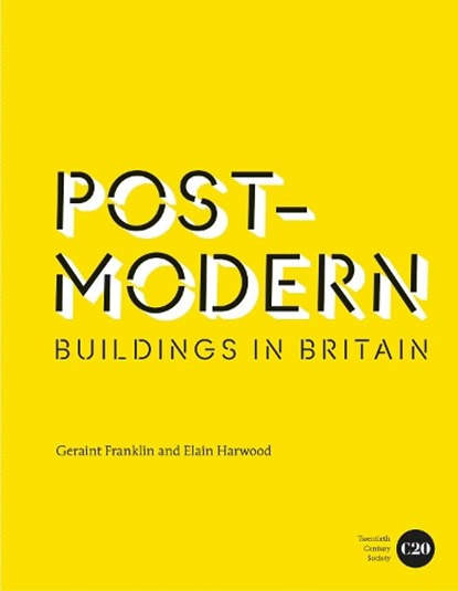 Post-Modern Buildings in Britain, Geraint Franklin ; Elain Harwood - Gebonden - 9781849944502