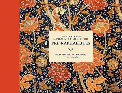 The Illustrated Letters and Diaries of the Pre-Raphaelites, Jan Marsh - Gebonden Gebonden - 9781849944960