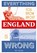 Everything You Know About England is Wrong, Matt Brown - Gebonden - 9781849945233