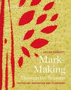 Mark-Making Through the Seasons | Helen Parrott | 