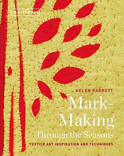 Mark-Making Through the Seasons, Helen Parrott - Gebonden Gebonden - 9781849945790