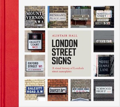 London Street Signs, Alistair Hall - Gebonden - 9781849946216