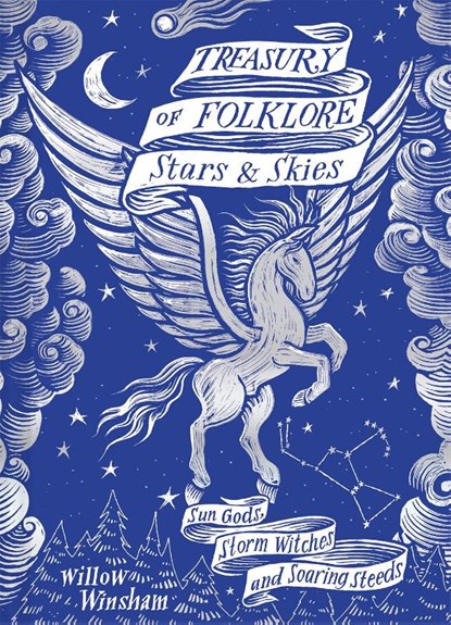 Treasury of Folklore: Stars and Skies, Willow Winsham - Gebonden - 9781849947749