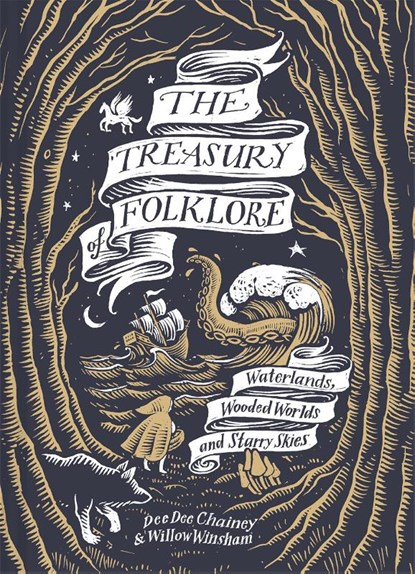 The Treasury of Folklore, Dee Dee Chainey ; Willow Winsham - Gebonden - 9781849949217