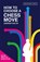 How to Choose a Chess Move, Andrew Soltis - Paperback - 9781849949231