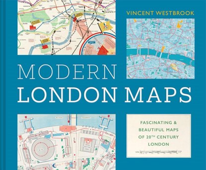 Modern London Maps, Vincent Westbrook - Gebonden - 9781849949392