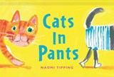 Cats in Pants - Naomi Tipping - 9781849949859