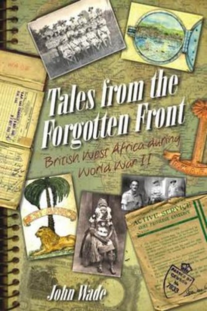Tales from the Forgotten Front, John Wade - Paperback - 9781849951265