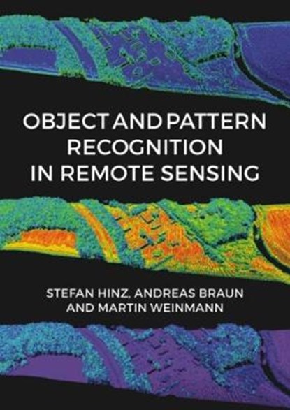 Object & Pattern Recognition In Remote Sensing, Stefan Hinz ; Andreas Braun ; Martin Weinmann - Gebonden - 9781849951289