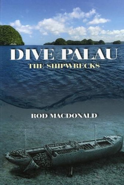 Dive Palau, Rod Macdonald - Gebonden - 9781849951708