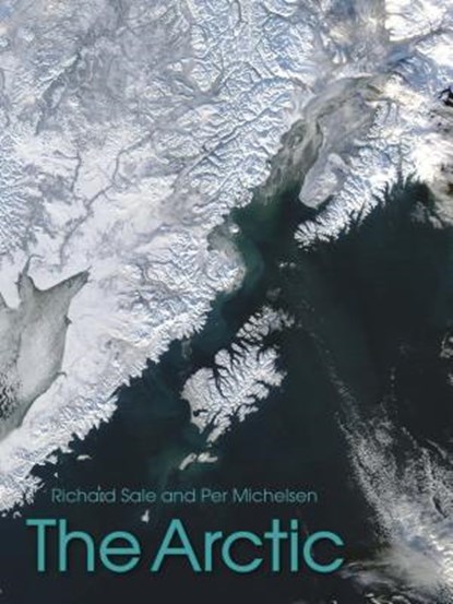 The Arctic, Richard Sale ; Per Nichelsen - Paperback - 9781849953429