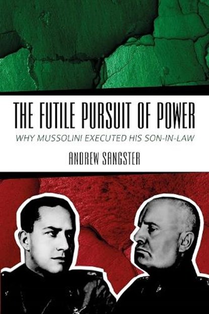 The Futile Pursuit of Power, Andrew Sangster - Paperback - 9781849955331