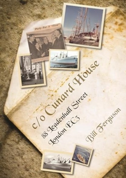 c/o Cunard House, Bill Ferguson - Paperback - 9781849955829
