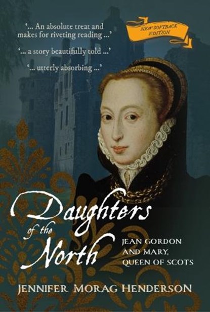 Daughters of the North, Jennifer Morag Henderson - Paperback - 9781849956017