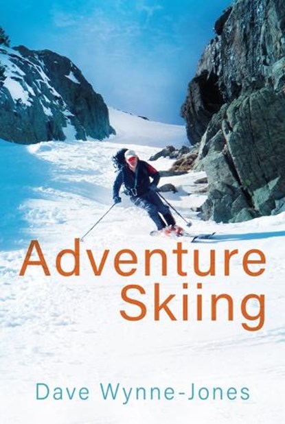 Adventure Skiing, Dave Wynne-Jones - Paperback - 9781849956147
